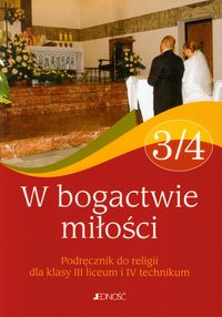 W bogactwie miłości 3/4 Religia Podręcznik -  - książka