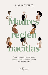 Madres recién nacidas - Alba Gutiérrez - ebook