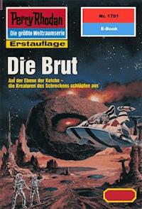 Perry Rhodan 1791: Die Brut - Peter Terrid - ebook