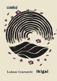 Ikigai - Czarnecki Łukasz - książka