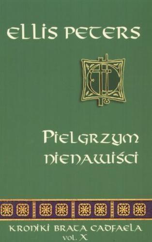 Okładka książki Kroniki brata Cadfaela (10). Pielgrzym nienawiści