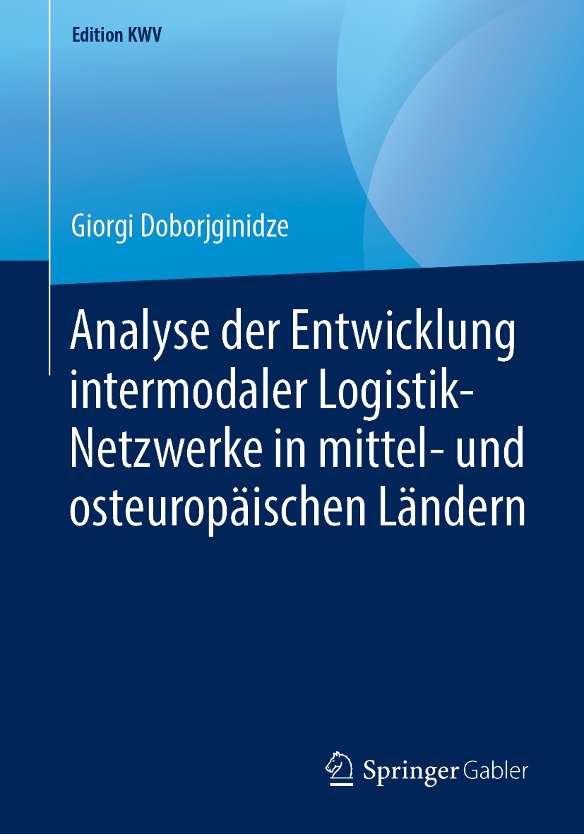 Analyse der Entwicklung intermodaler Logistik-Netzwerke in mittel- und osteuropäischen Ländern