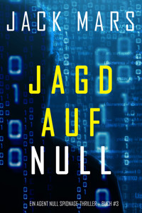 Jagd Auf Null (Ein Agent Null Spionage-Thriller — Buch #3) - Jack Mars - ebook