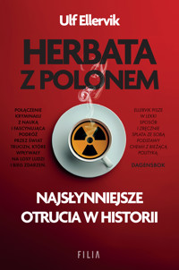 Herbata z polonem. Najsłynniejsze otrucia w historii - Ulf Ellervik - ebook + audiobook + książka