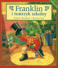 Franklin i teatrzyk szkolny - Bourgeois Paulette - książka