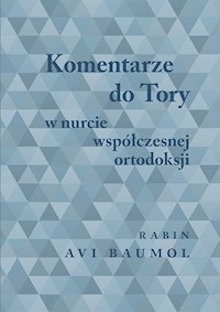 Komentarze do Tory w nurcie współczesnej ortodoksji - Baumol Avi - książka