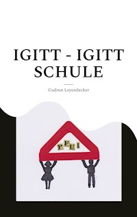 Igitt - Igitt Schule - Gudrun Leyendecker - ebook