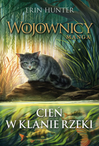 Cień w Klanie Rzeki. Cykl Wojownicy. Manga - Erin Hunter - książka
