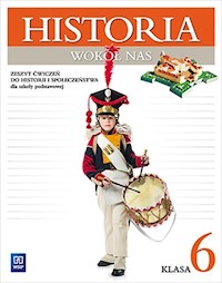Historia wokół nas 6 Zeszyt ćwiczeń - Lolo Radosław, Pieńkowska Anna - książka