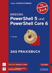 Windows PowerShell 5 und PowerShell Core 6 - Holger Schwichtenberg - ebook