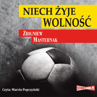 Niech żyje wolność - Zbigniew Masternak - ebook + audiobook