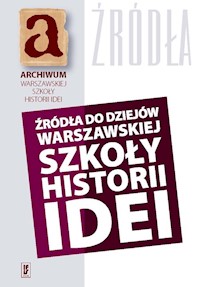 Źródła do dziejów warszawskiej szkoły historii idei -  - książka