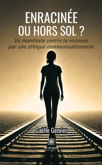 Enracinée ou hors sol ? - Gaëlle Gervier - ebook