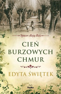 Cień burzowych chmur. - Edyta Świętek - książka