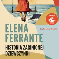 Historia zaginionej dziewczynki - Elena Ferrante - audiobook + książka