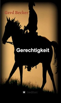 Gerechtigkeit - Gerd Becker - ebook