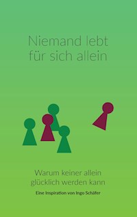 Niemand lebt für sich allein - Ingo Schäfer - ebook