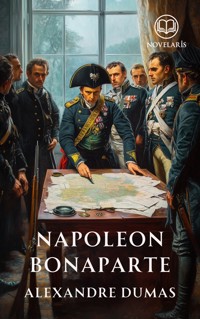 Napoleon Bonaparte - Alexandre Dumas - ebook