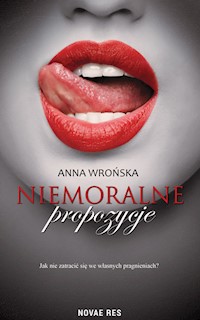 Niemoralne propozycje - Wrońska Anna - ebook + książka