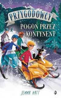 Pogoń przez kontynent Przygodowcy Tom 4 - Hatt Jemma - książka