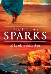 Z każdym oddechem - Nicholas Sparks - ebook + audiobook + książka