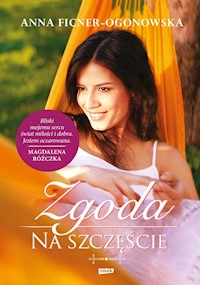 Zgoda na szczęście - Anna Ficner-Ogonowska - książka