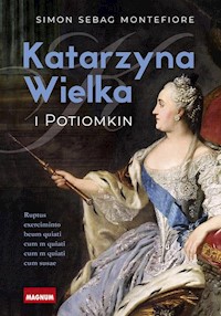 Katarzyna Wielka i Potiomkin - Montefiore Simon Sebag - książka