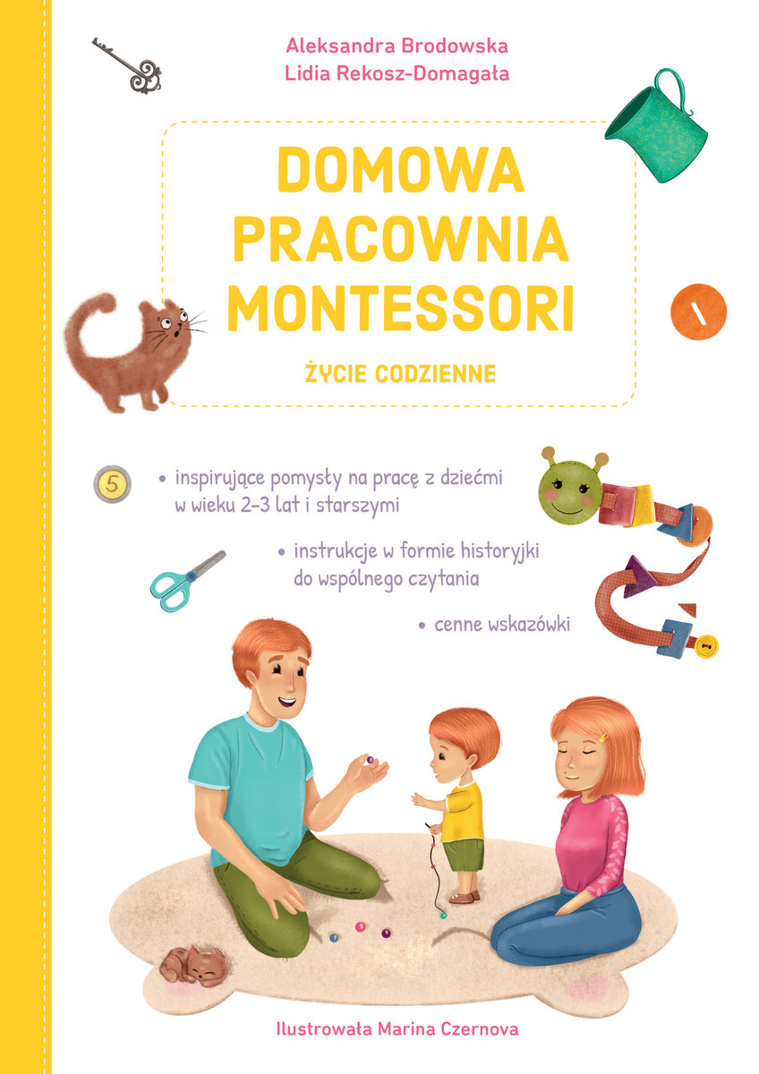 Domowa pracownia Montessori. Życie codzienne - Lidia Rekosz-Domagała, Aleksandra Brodowska, Marina Czernova (ilustr.) - książka