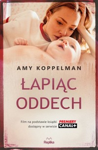 Łapiąc oddech - Koppelman Amy - ebook + książka