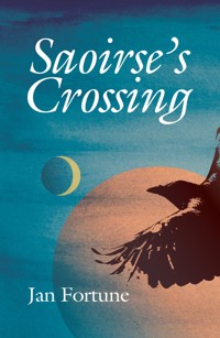 Saoirse's Crossing - Jan Fortune - ebook