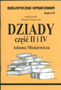 Biblioteczka Opracowań Dziady część II i IV Adama Mickiewicza - Polańczyk Danuta - książka