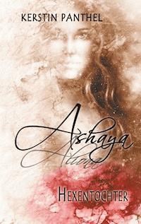 Ashaya - Kerstin Panthel - ebook