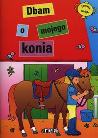 Dbam o mojego konia - - książka