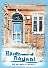 Raufkommen! Baden! - Jürgen Gebauer - ebook
