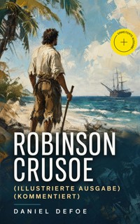 Robinson Crusoe (Illustrierte Ausgabe) (Kommentiert) - Daniel Defoe - ebook
