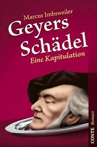 Geyers Schädel - Marcus Imbsweiler - ebook