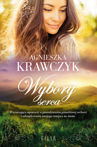 Wybory serca - Agnieszka Krawczyk - ebook + książka