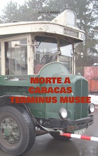 MORTE A CARACAS TERMINUS MUSEE - Jean Luc Weber - ebook