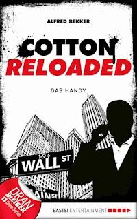 Cotton Reloaded - 36 - Alfred Bekker - ebook