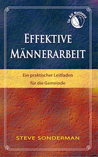 Effektive Männerarbeit - Steve Sonderman - ebook