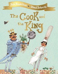 The Cook and the King - David Roberts, Donaldson Julia - książka