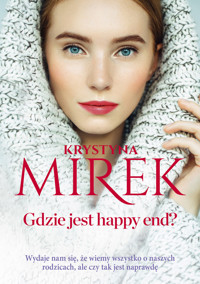 Gdzie jest happy end? - Krystyna Mirek - książka