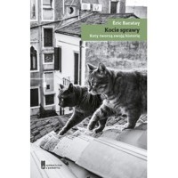 Kocie sprawy Koty tworzą swoją historię - Eric Baratay - książka