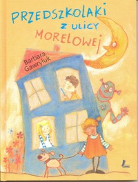 Przedszkolaki z ulicy Morelowej - Barbara Gawryluk - ebook