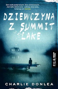 Dziewczyna z Summit Lake - Charlie Donlea - książka