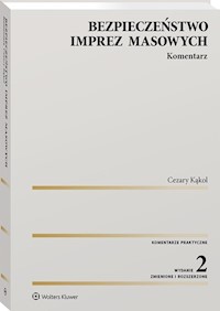 Bezpieczeństwo imprez masowych Komentarz - Cezary Kąkol - książka