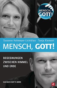 Mensch, Gott! - Susanne Hohmeyer-Lichtblau - ebook