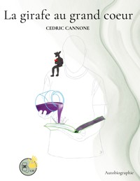 La girafe au grand coeur - Cédric Cannone - ebook