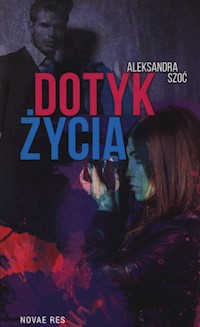 Dotyk życia - Aleksandra Szoć - książka