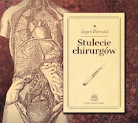 Stulecie chirurgów - Jürgen Thorwald - audiobook + książka